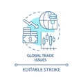 Global trade issues turquoise concept icon