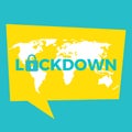 Lockdown Symbol Dialog. World lockdown due to corona virus covid 19.