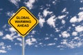 Global warming ahead traffic sign Royalty Free Stock Photo