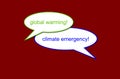 Global Warming and Climate Emergency in a speech bubble. Climate change.