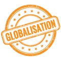 GLOBALISATION text on orange grungy round rubber stamp