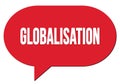 GLOBALISATION text written in a red speech bubble