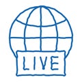 Globe Live News doodle icon hand drawn illustration