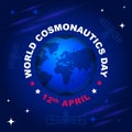 Globe and satellites in space with the inscription World Cosmonautics Day, April 12.