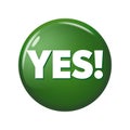 Glossy green round button with word `Yes!` Royalty Free Stock Photo