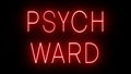 Glowing and blinking red retro neon sign for PSYCH WARD