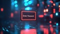 Glowing Digital Screen with Enter Password Prompt