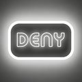 Glowing neon deny button sign emitting white light Royalty Free Stock Photo