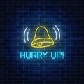 Glowing neon sign with ringing bell and hurry up text. Call to action symbol with cheering inscription Royalty Free Stock Photo