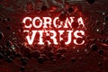 Glowing red inscription CORONA VIRUS on a dark background. Chinese coronavirus disease COVID-19, pandemic, corontin, epidemic, Royalty Free Stock Photo