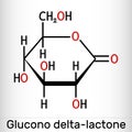 Glucono-delta-lactone, gluconolactone, GDL molecule. It is PHA, polyhydroxy acid, naturally-occurring food additive E575