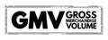 GMV Gross Merchandise Volume - total amount of sales a company makes over a specified period of time, acronym text concept stamp