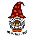 Gnome with a mushroom, leaves. Phrase Happy Fall You All. Thanksgiving Day. Vector illustration