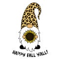 Gnome with a sunflower. Phrase Happy Fall You All. Thanksgiving Day