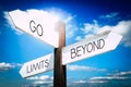 Go beyond limits concept - signpost with three arrows