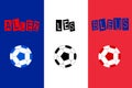 Go Blues written in french in blue, white and red on a french flag background with tricolour socer balls