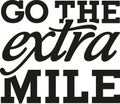 Go the extra mile - motivational saying Royalty Free Stock Photo