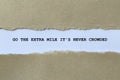 go extra mile it\'s never crowded on white paper