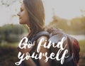 Go Find Yourself Aspirations Goal Success Concept