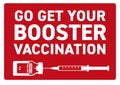 Go get your booster vaccination red sign