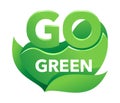 Go green motivation slogan in 3D decoration