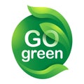 Go green motivation slogan in 3D seal