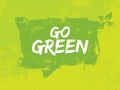 Go Green Recycle Reduce Reuse Eco Poster Concept. Vector Creative Organic Illustration On Rough Background Royalty Free Stock Photo