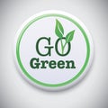 Go Green - Vector Button Badge