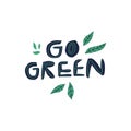 Go green, zero waste creative vector lettering Royalty Free Stock Photo