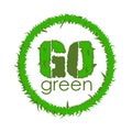 Go greenGo green Eco icon with grass. Vector illustration on white background Royalty Free Stock Photo