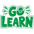 Go Learn Now Education Sticker Royalty Free Stock Photo