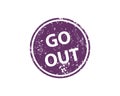 Go out stamp vector texture. Rubber cliche imprint. Web or print design element for sign, sticker, label Royalty Free Stock Photo