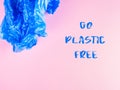 Go plastic free concept plastic bag on pink