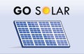 Go Solar Graphic Illustration For Solar Panel Clean Electricity Green Renewable Sustainable Energy Self Awareness Innovative Infog