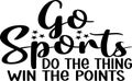 Go Sports Do The Thing Win The Points Funny Gray T-Shirt