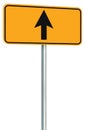 Go straight ahead route road sign, yellow isolated roadside traffic signage, this way only direction pointer perspective, black Royalty Free Stock Photo