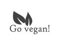 Go vegan! Healthy life style. Black and white label.