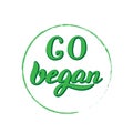 Go vegan motivation quote. Trendy lettering. Vegetarian and vegan cafe poster, sticker.