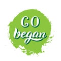 Go vegan sticker. Modern lettering design template. Vegetarian product emblem.