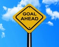 Goal ahead sign Royalty Free Stock Photo
