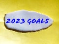 2023 GOALS message written under torn brown paper Royalty Free Stock Photo