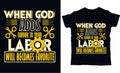 When god adds favour to your labor your labor will becomes favorite