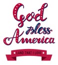 God bless America hand drawn vector lettering with ribbon for posters, greeting cards and web banners