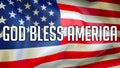 God Bless America on a USA flag background, 3D rendering. United States of America flag waving in the wind. Proud American Flag