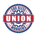 God bless union workers Royalty Free Stock Photo