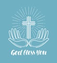 God bless you, handwritten lettering. Church, religion concept. Calligraphy vector illustration