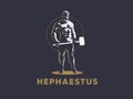 God Hephaestus holds a hammer in his hands.