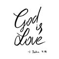 God is love quote. Lettering.