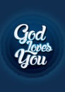 God loves you Royalty Free Stock Photo