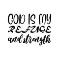 god is my refuge and strength black letter quote